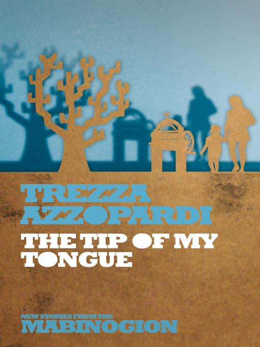 Title details for The Tip of My Tongue by Trezza Azzopardi - Available